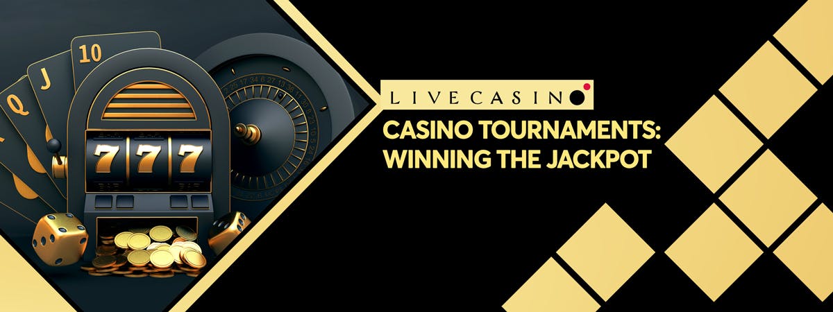 Casino tournaments: The ABCs of winning the jackpot